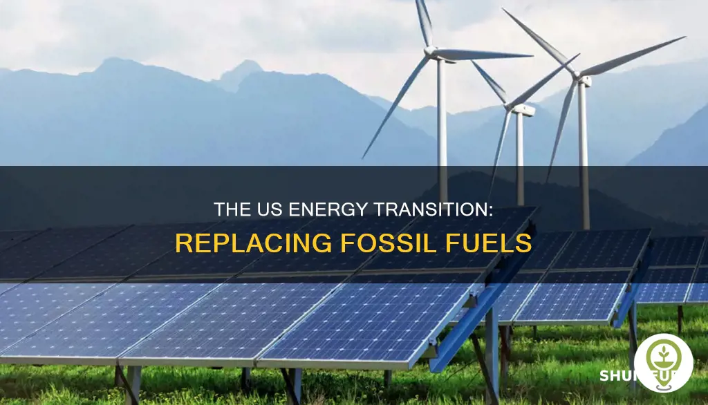 what is requred to replace fossil fuels in the us