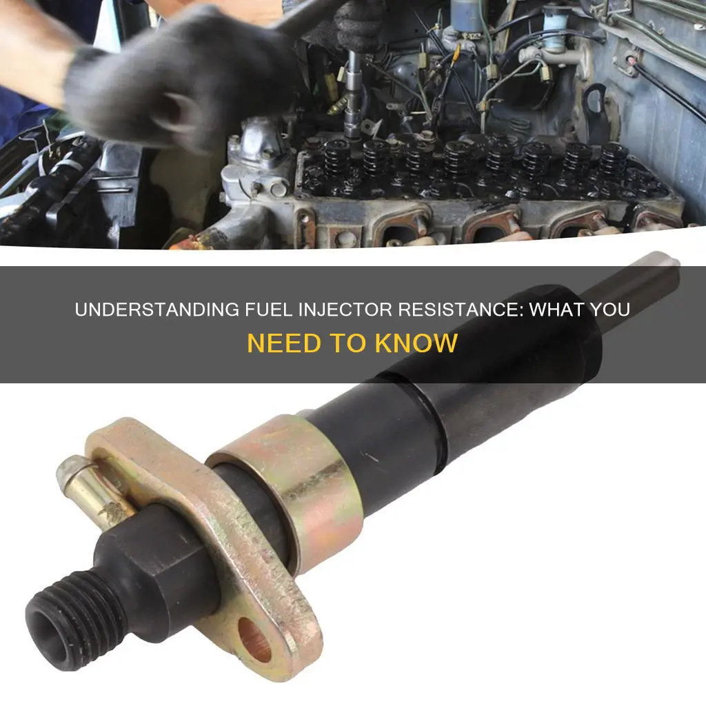 what is resistance of fuel injector