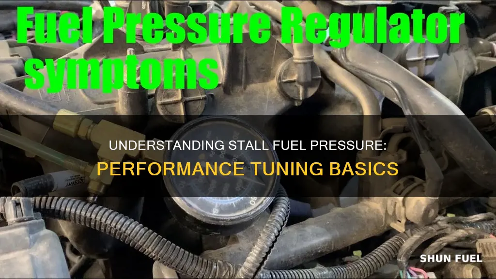 what is stall fuel pressure