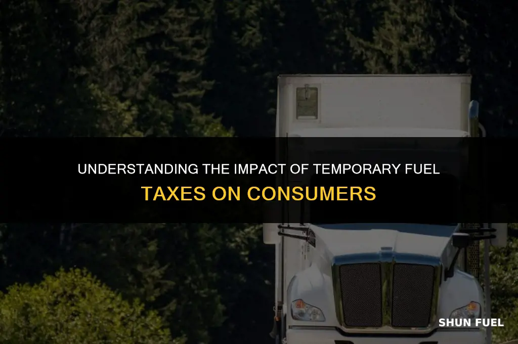 what is temporary fuel tax