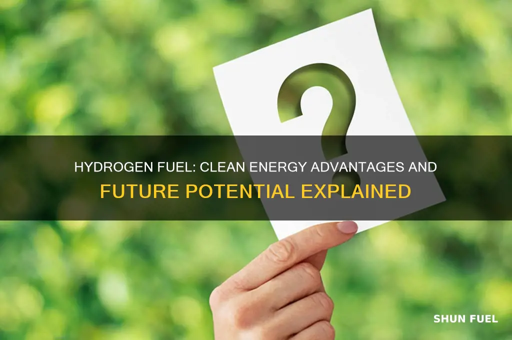what is the advantage of using hydrogen as a fuel