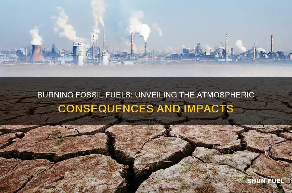 what is the atmospheric result of burning fossil fuels