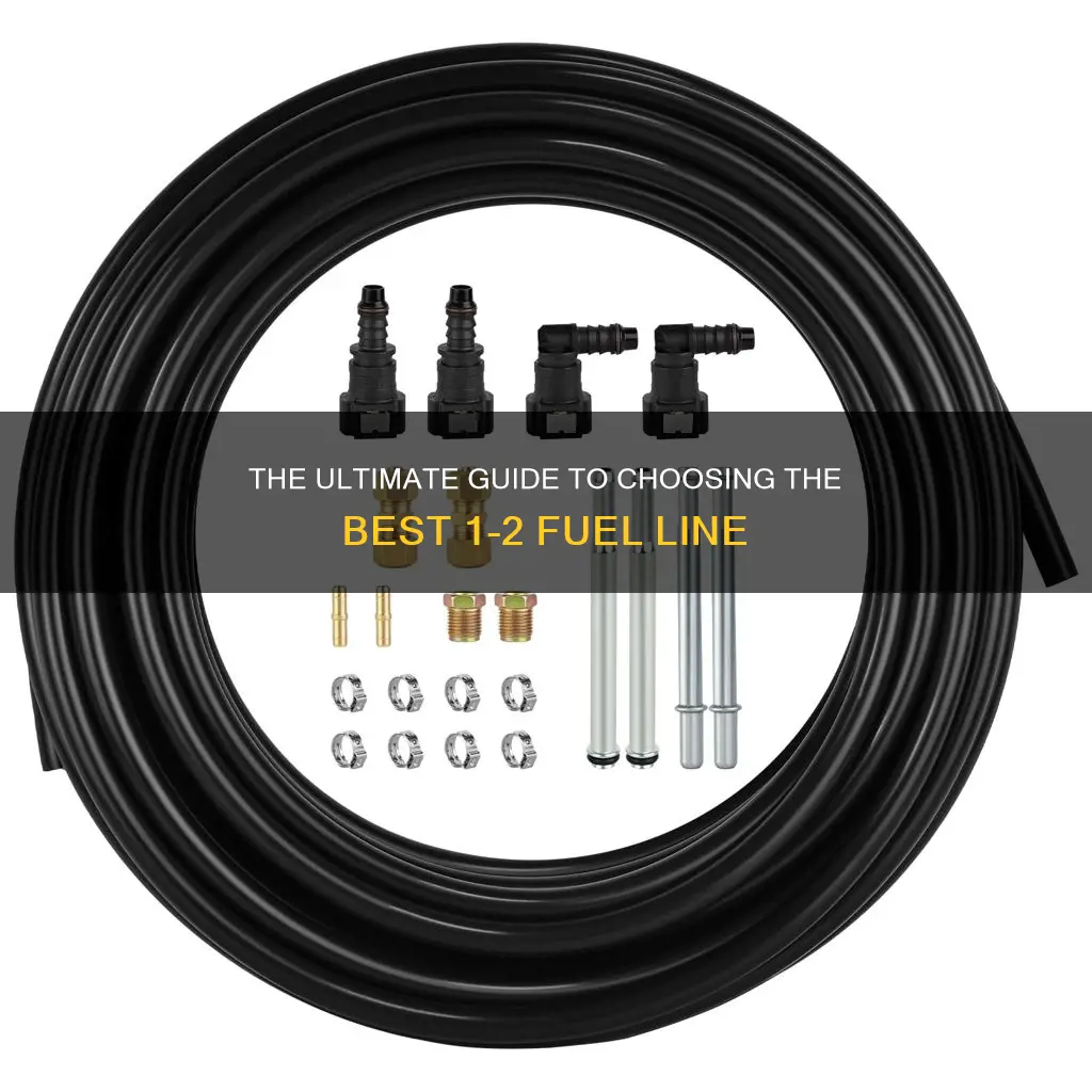 what is the best 1 2 fuel line