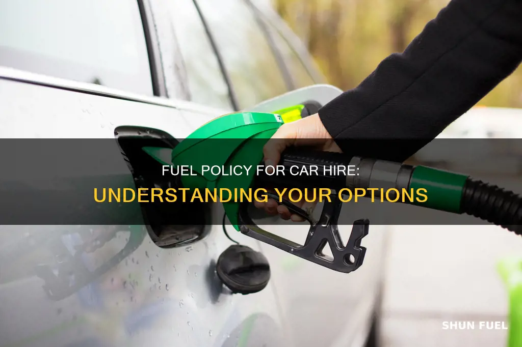 what is the best fuel policy for car hire