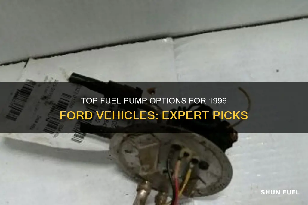 what is the best fuel pump for a 1996 ford