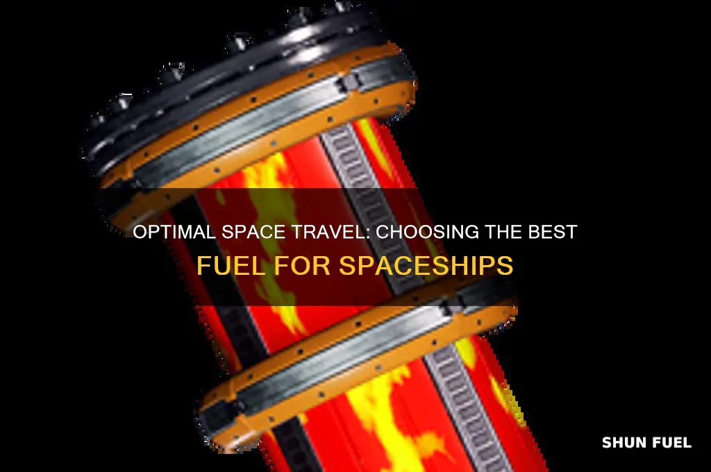 what is the best fuel to use in a spaceship