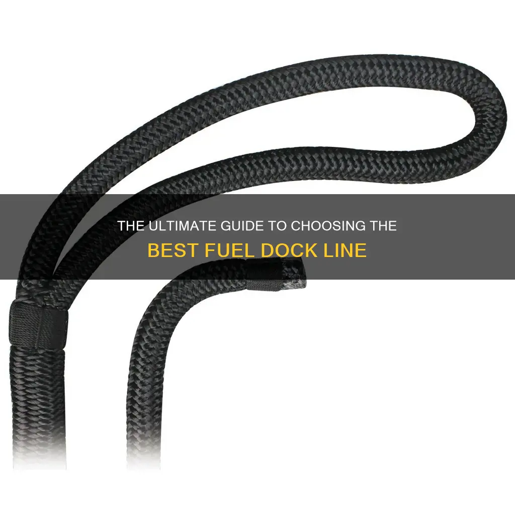 what is the best line for fuel dock use