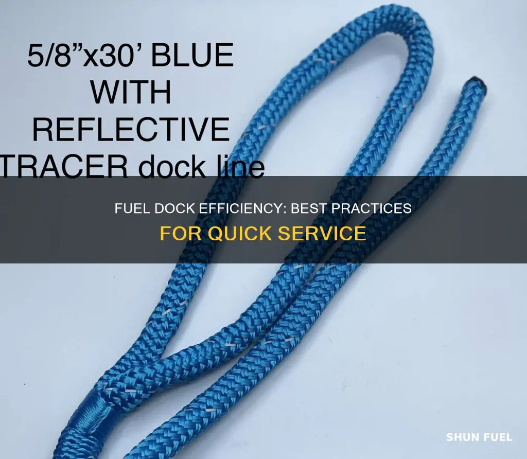 what is the best line for fuel dock use