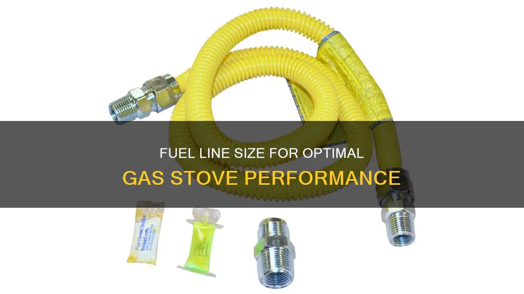 what is the best size fuel line for gas stove