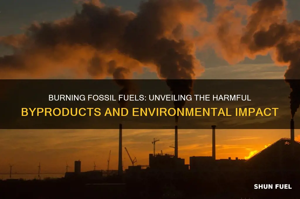 what is the byproduct of burning fossil fuels