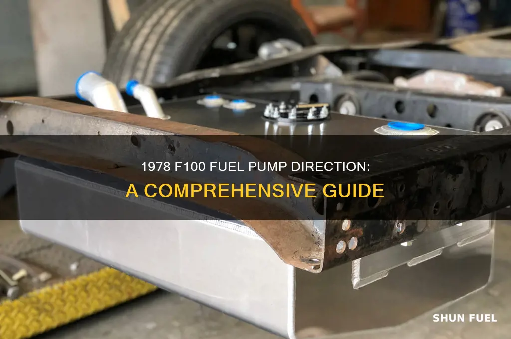 what is the direction of a f100 1978 fuel pump