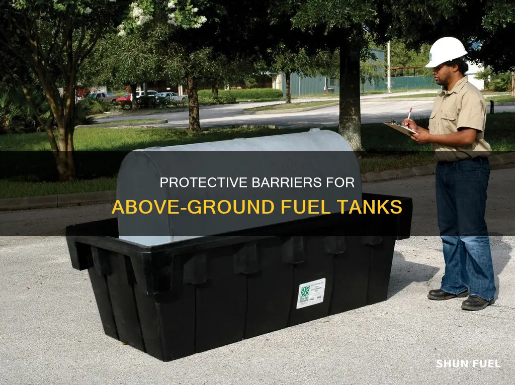 what is the enclosure called around above ground fuel tanks
