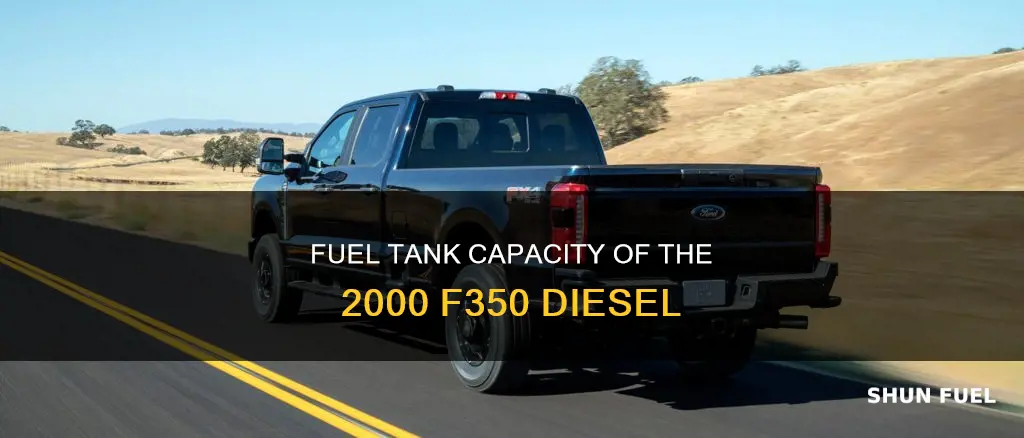 what is the fuel capacity 2000 f350 diesel