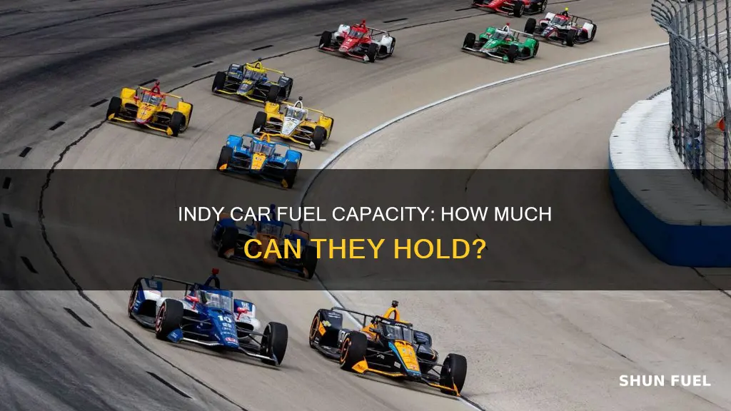 what is the fuel capacity of a indy car