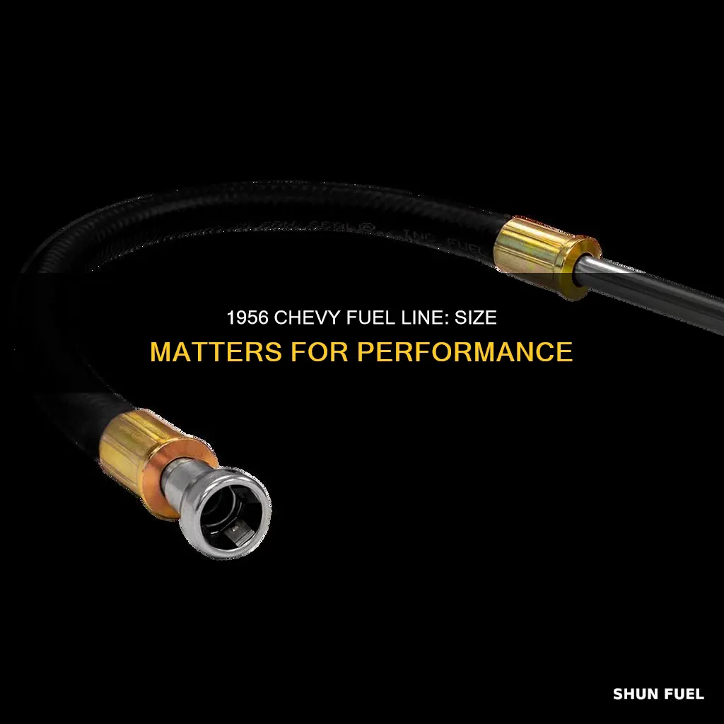 what is the fuel line diameter on a 1956 chevy