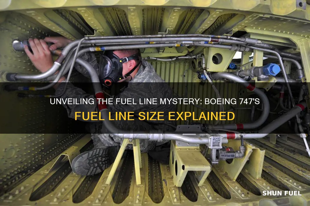 what is the fuel line size of a boeing 747