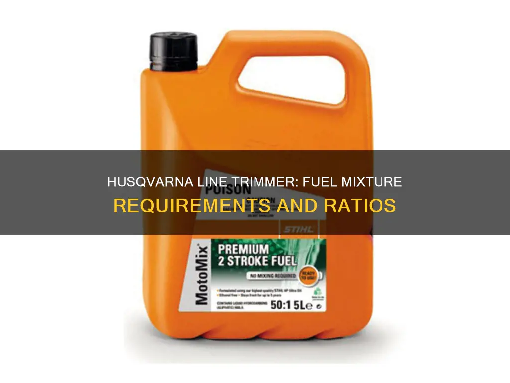what is the fuel mixture for a husqvarna line trimmer