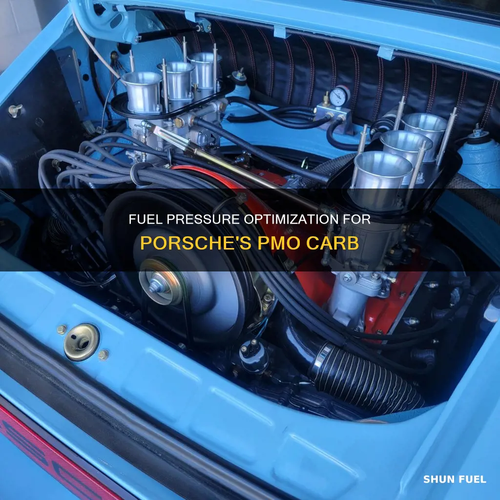 what is the fuel pressure for a pmo carb porsce