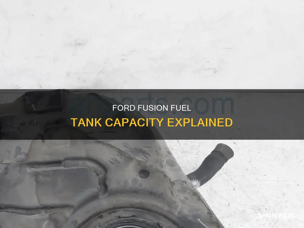 what is the fuel tank capacity of ford fusion
