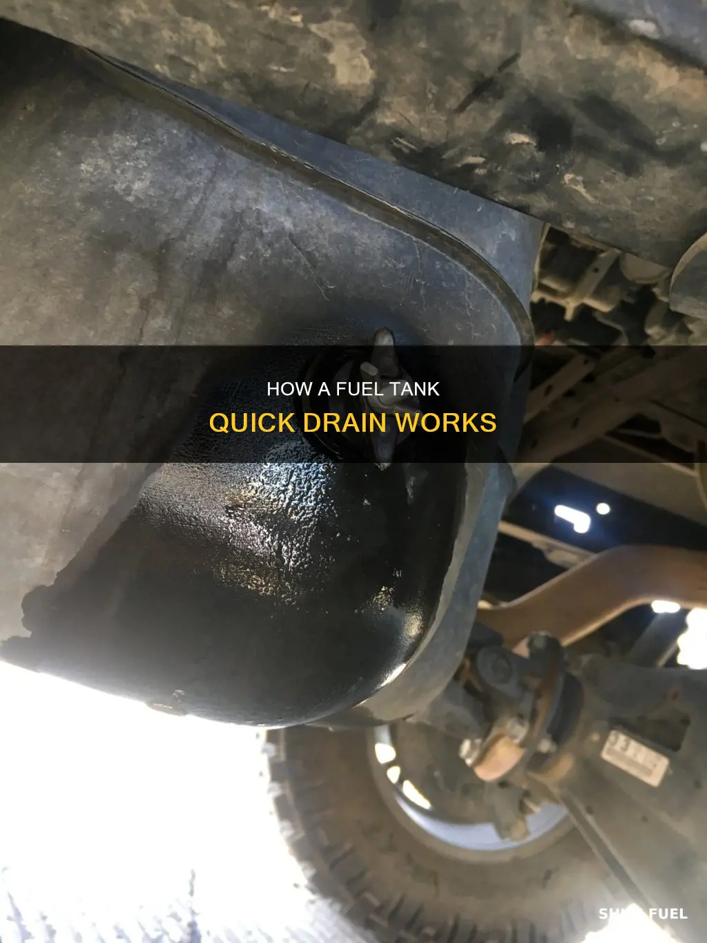 what is the fuel tank quick drain