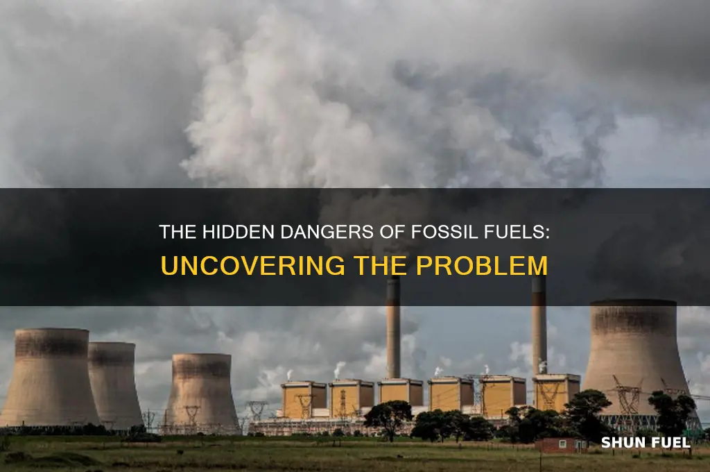 what is the problem with fossil fuel found