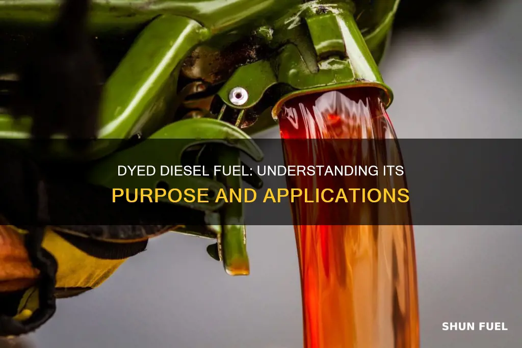 what is the purpose of dyed diesel fuel