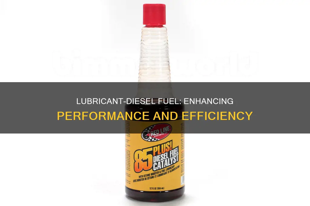 what is the purpose of lubricant-diesel fuel