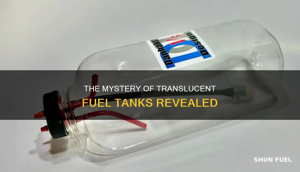 what is translucent fuel tank