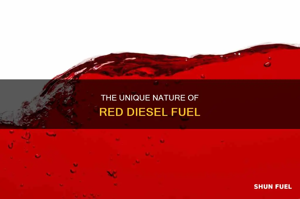 what is true regarding red colored diesel fuel