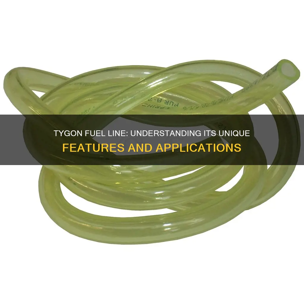 what is tygon fuel line