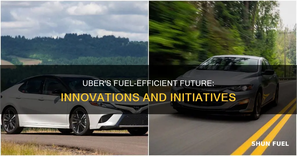 what is uber doing about fuel efficient cars