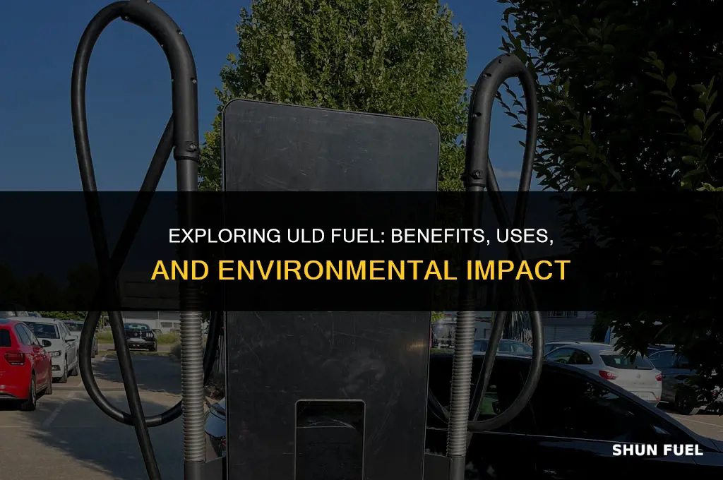what is uld fuel