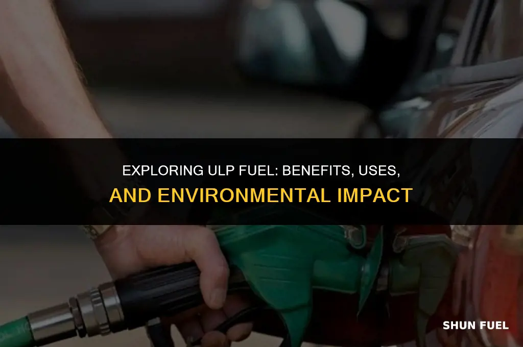 what is ulp fuel