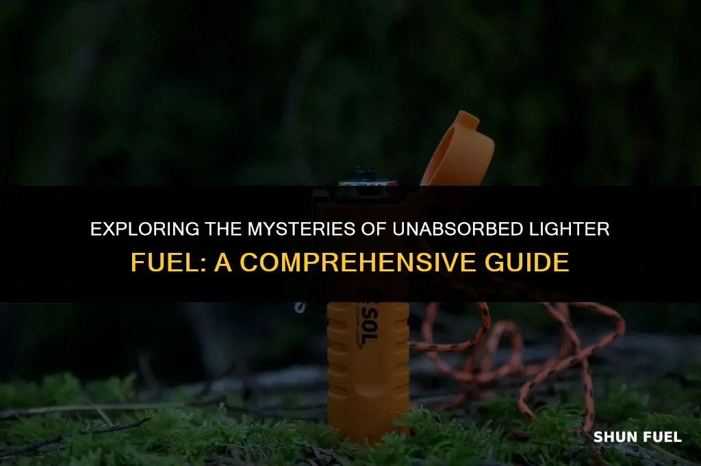 what is unabsorbed lighter fuel
