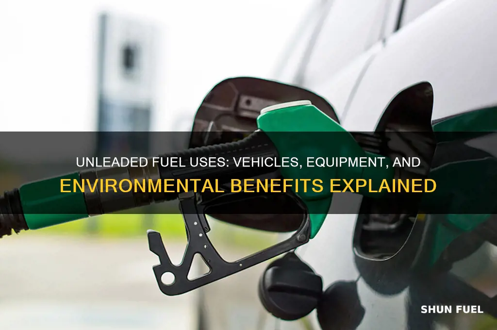 what is unleaded fuel used for