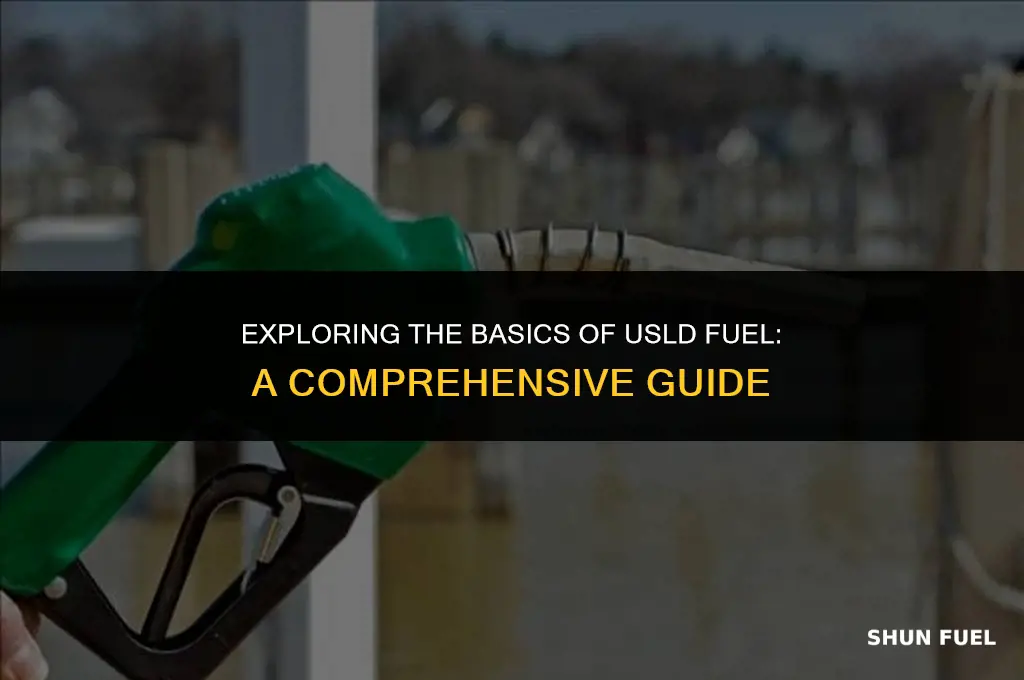 what is usld fuel