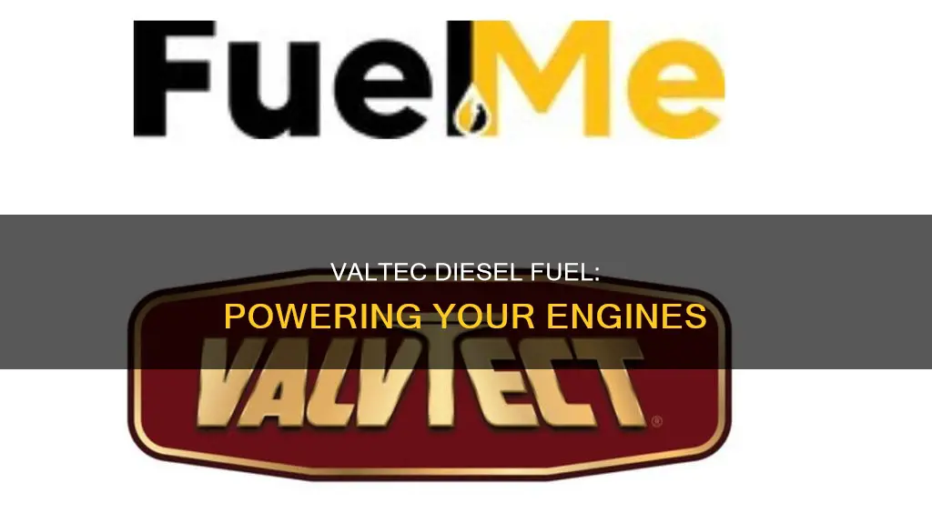 what is valtec diesel fuel