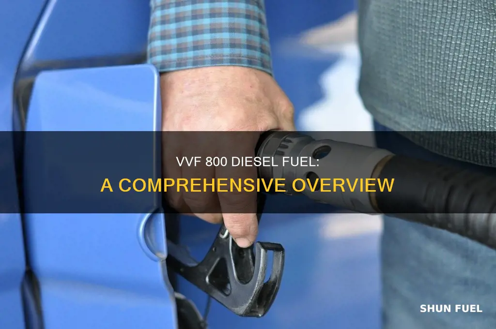 what is vvf 800 diesel fuel