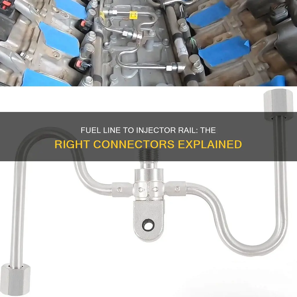 what kind of connectors connect fuel line to injector rail