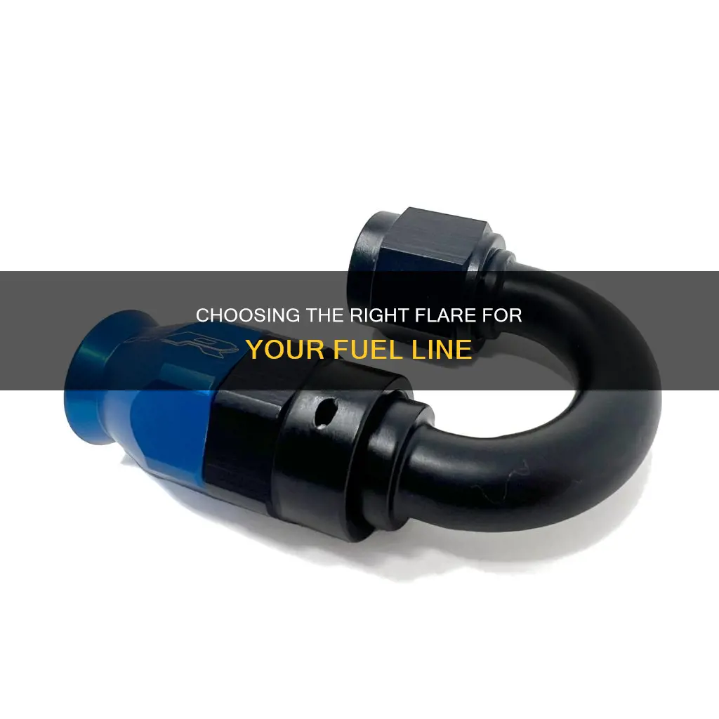 what kind of flare for fuel line