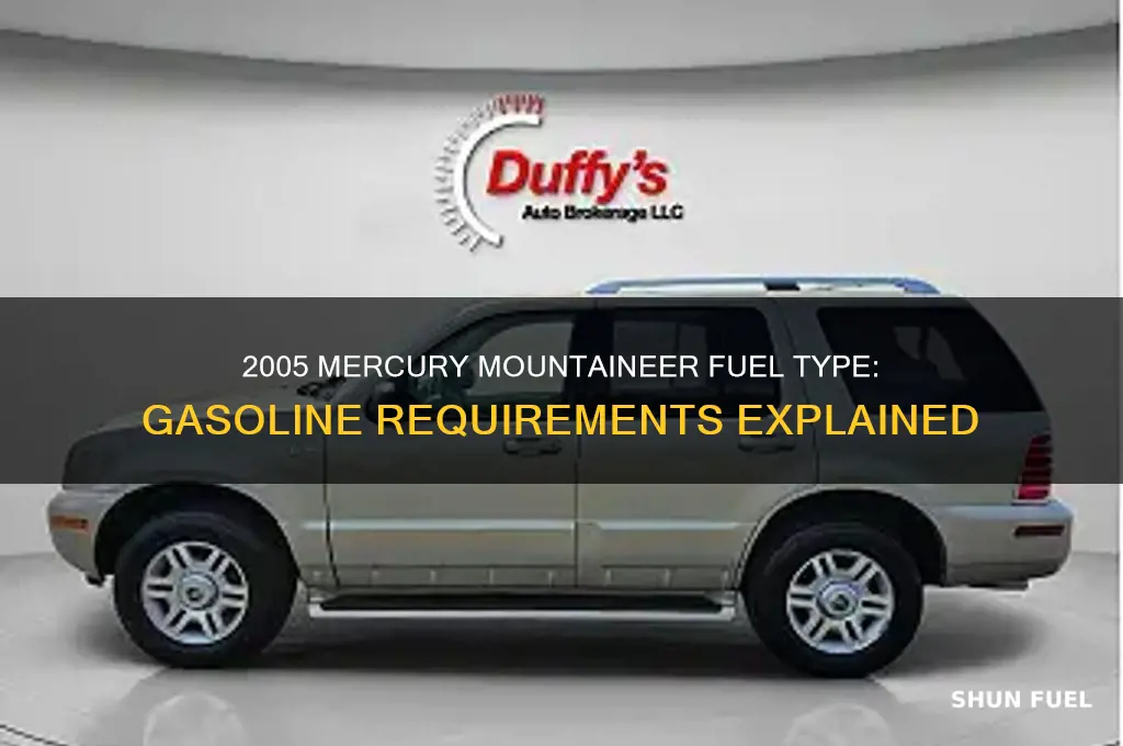 what kind of fuel 05 mountaineer use