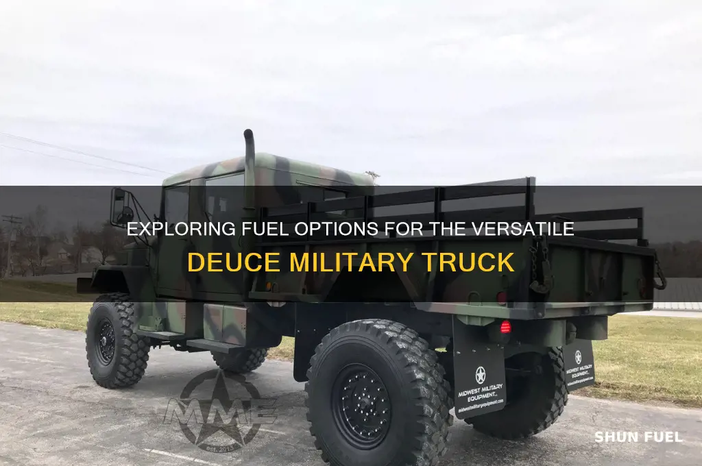 what kind of fuel can a deuce run on