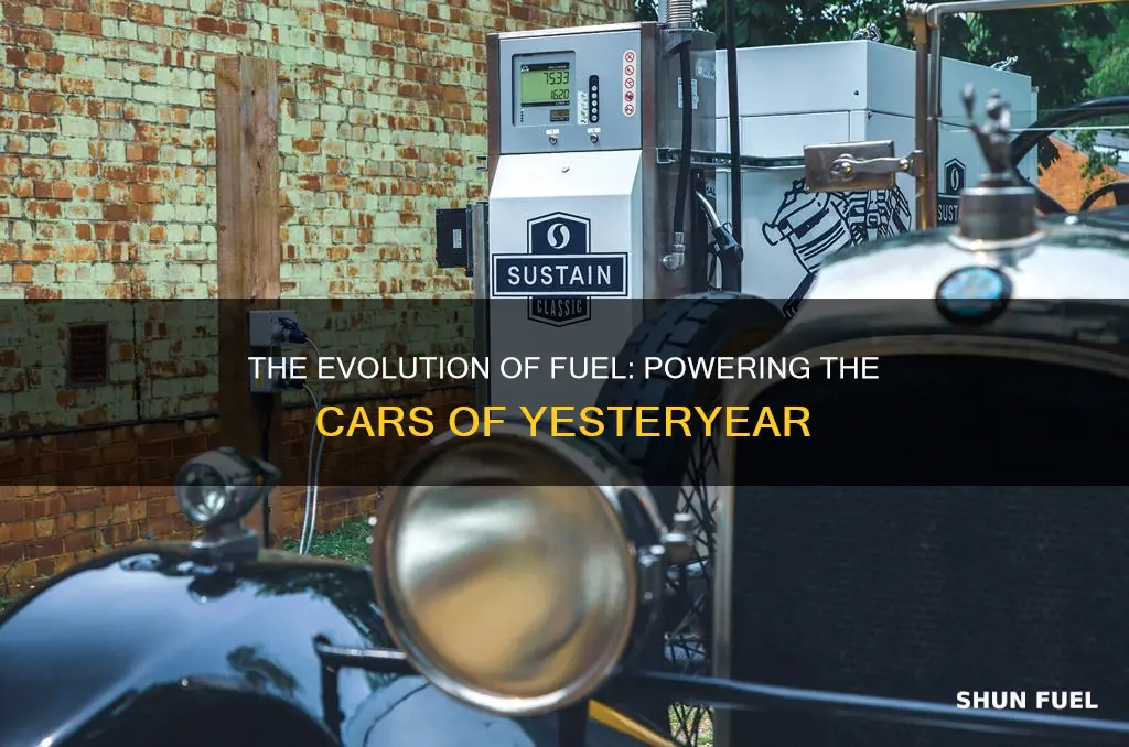 what kind of fuel did old cars use