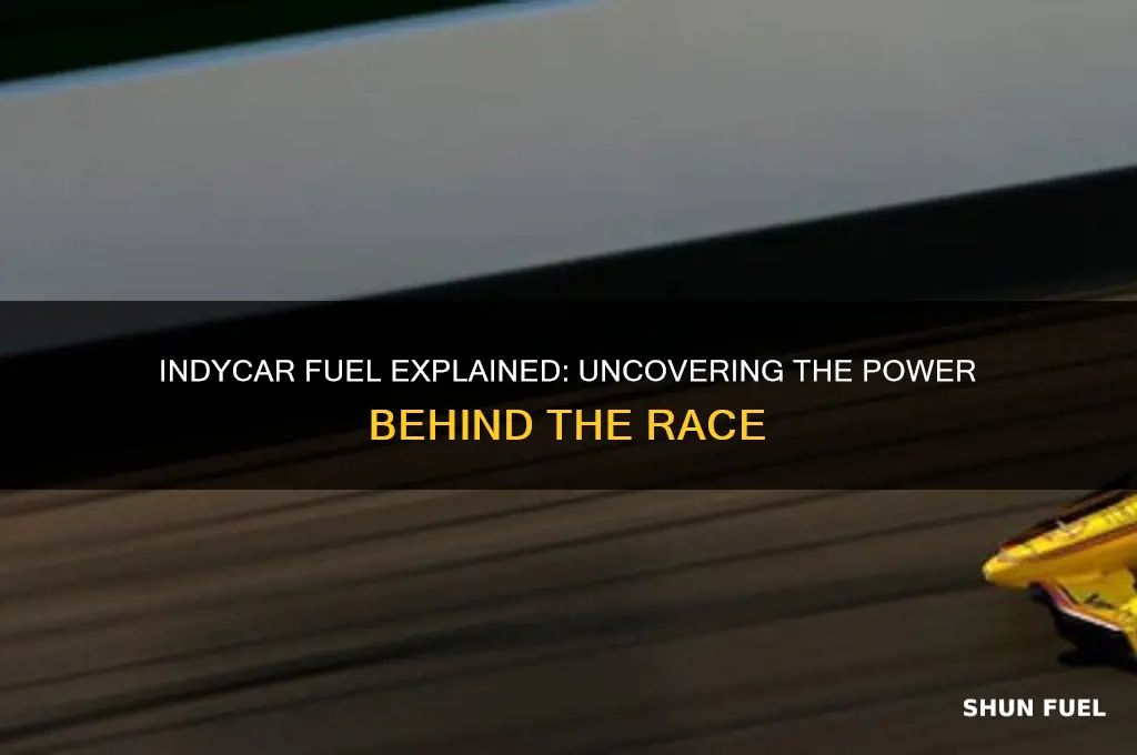 what kind of fuel do indycars use
