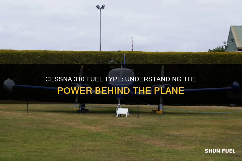 what kind of fuel does a cessna 310 use