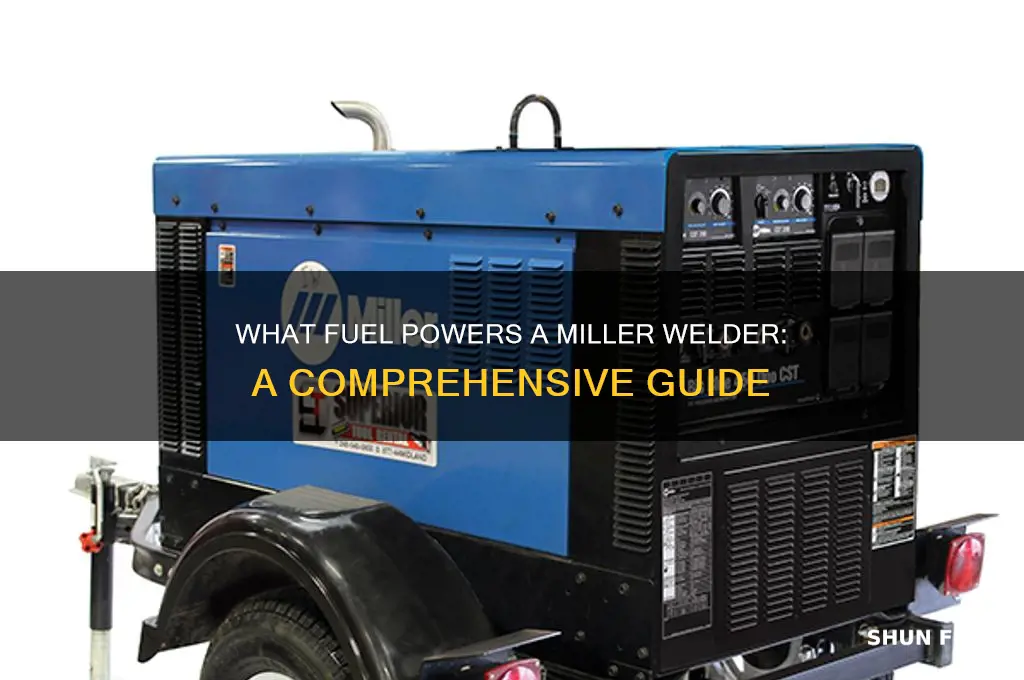what kind of fuel does a miller welder use