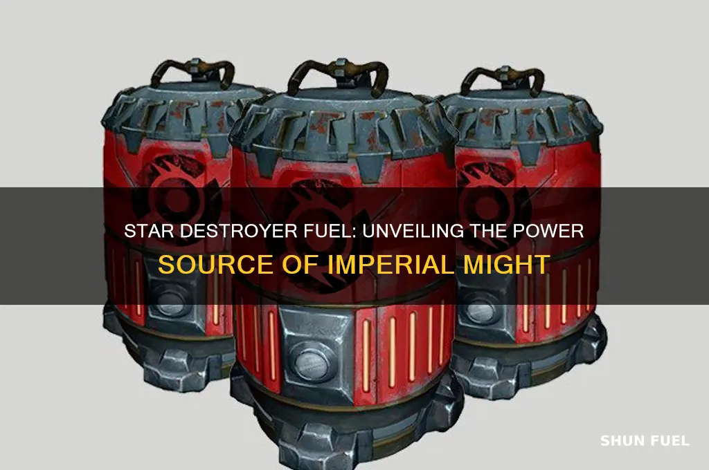what kind of fuel does a star destroyer use