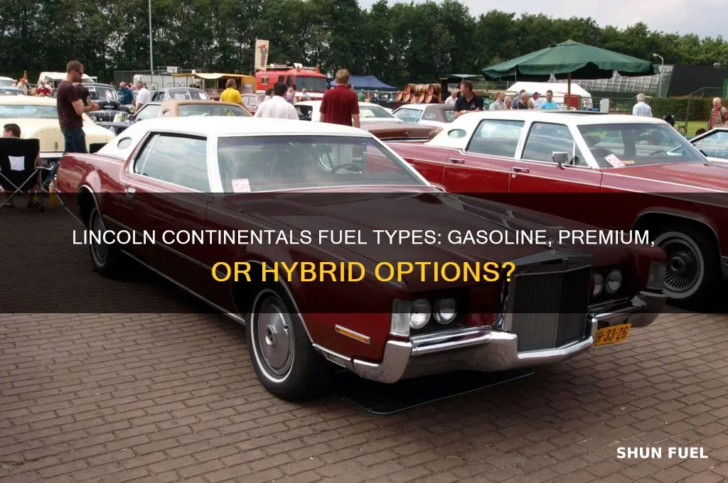 what kind of fuel does lincoln continentals use
