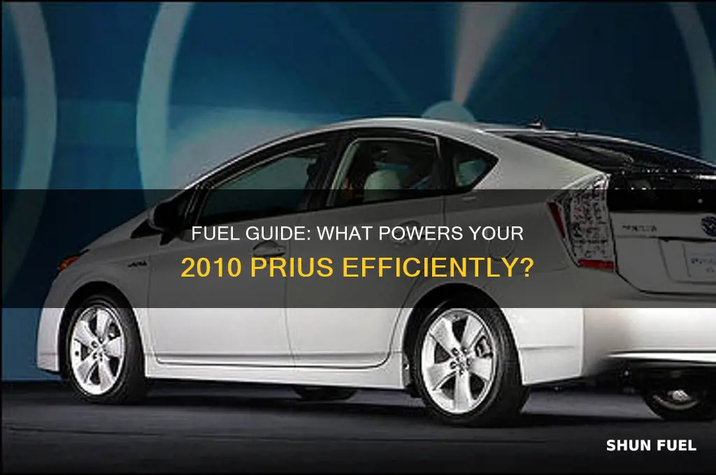 what kind of fuel does my 2010 prius use