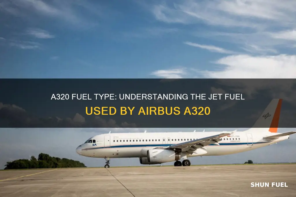 what kind of fuel does the a320 use